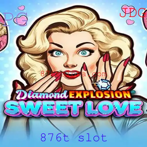 Descubra os Segredos do Jogo DiamondExplosionSweetLove: Uma Imersão no Universo 876t Slot