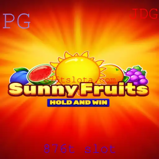 SunnyFruits: Explorando o Vibrante Mundo do Jogo 876t Slot